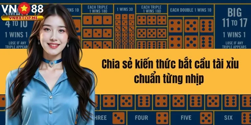 Chuyên gia chia sẻ cho bạn mẹo hay khi chơi bắt cầu Sicbo
