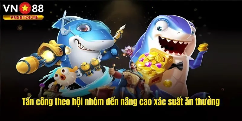 Kinh nghiệm tham gia săn ngư bất bại dành cho người chơi